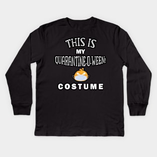 This is My Quarantine-o-ween! Costume Kids Long Sleeve T-Shirt